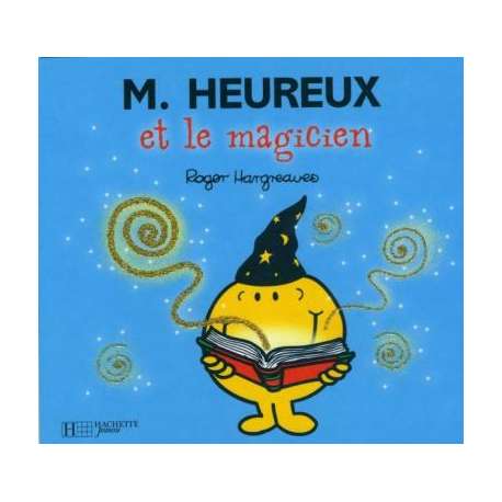 Monsieur Heureux et le magicien