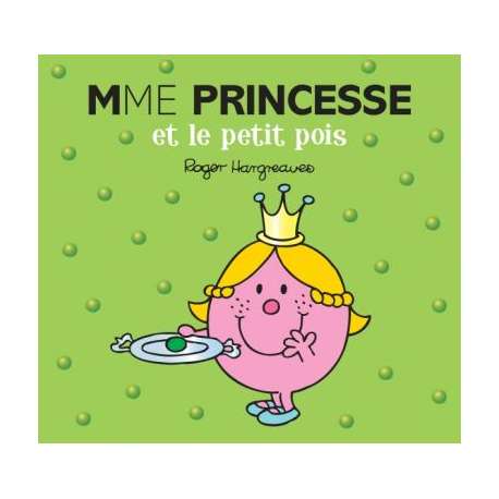 Madame Princesse et le Petit Pois