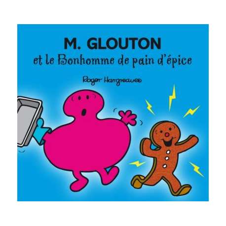 M. Glouton et le Bonhomme de pain d'épice