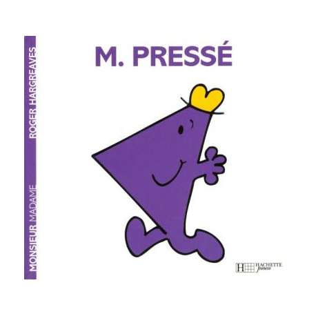 Monsieur Pressé