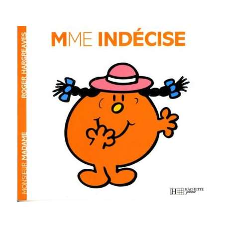 Madame Indécise