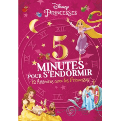 5 minutes pour s'endormir - 12 histoires avec les Princesses