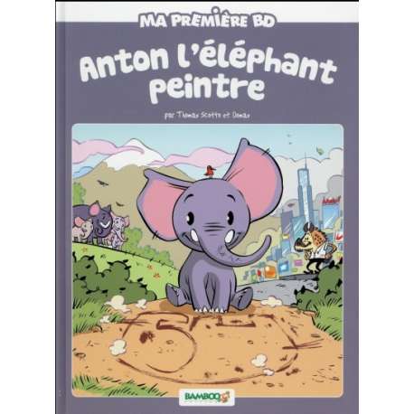 Ma première BD - Anton, l'éléphant peintre