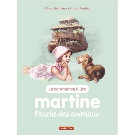 Je commence à lire avec Martine - Tome 28 - L'arche des animaux