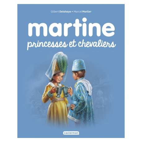 Martine - Martine, princesses et chevaliers