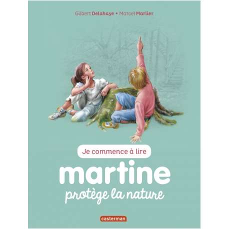 Martine : Je commence à lire - Martine protège la nature