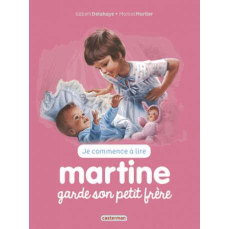 Martine : Je commence à lire - Martine garde son petit frère