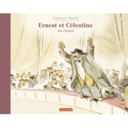 Ernest et Célestine au cirque
