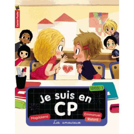 Je suis en CP - Tome 5 - Les amoureux