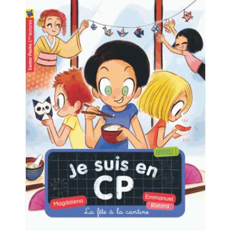 Je suis en CP - Tome 17 - La fête à la cantine