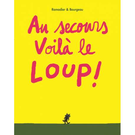 Au secours voilà le loup !