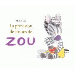 La provision de bisous de Zou