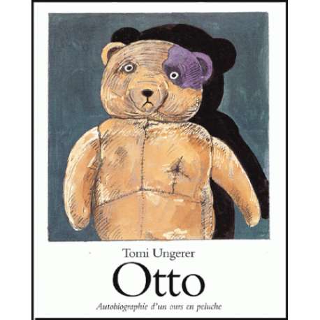 Otto. - Autobiographie d'un ours en peluche