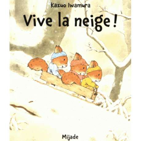 Vive la neige !