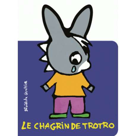 Le chagrin de Trotro