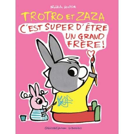 Trotro et Zaza - C'est super d'être un grand frère !