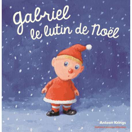 Gabriel, le lutin de Noël