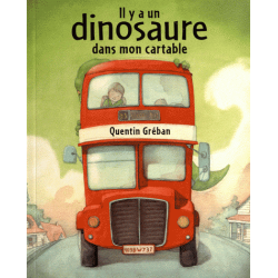 Il y a un dinosaure dans mon cartable