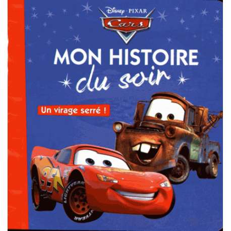 Mon Histoire du Soir - Cars - Un virage serré !