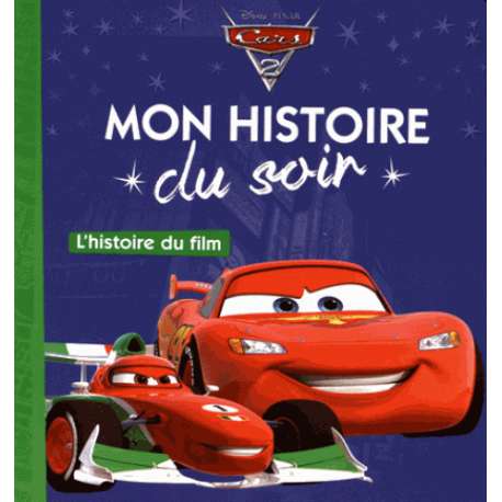 Mon Histoire du Soir - Cars 2