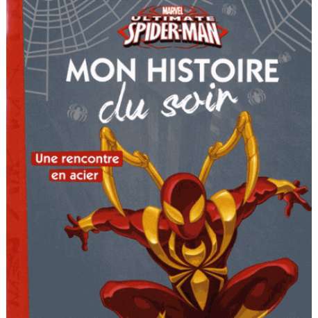 Ultimate Spiderman - Une rencontre en acier