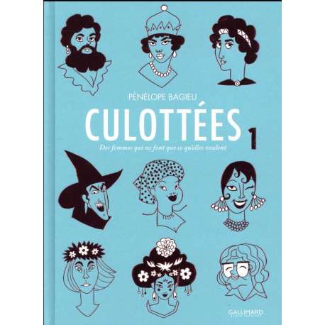 Culottées - Tome 1 - Des femmes qui ne font que ce qu'elles veulent