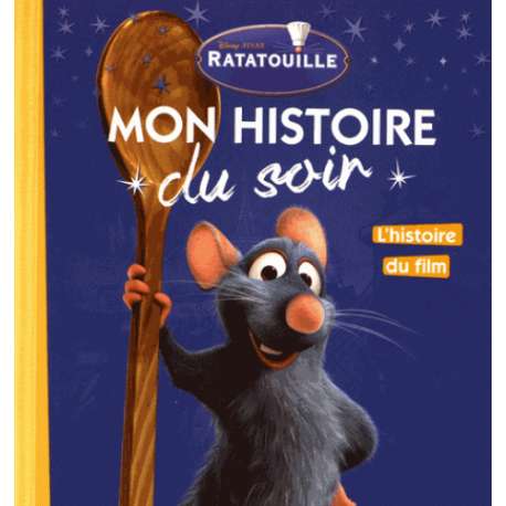 Ratatouille - L'histoire du film