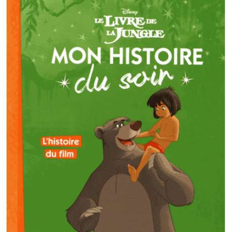 Le livre de la jungle - L'histoire du film