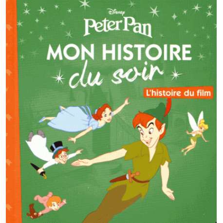 Peter Pan - L'histoire du film