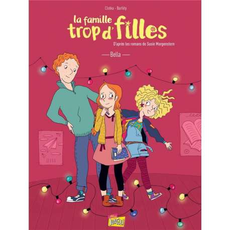 Famille trop d'filles (La) - Tome 2 - Bella