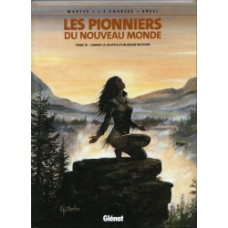 Pionniers du Nouveau Monde (Les) - Tome 10 - Comme le souffle d'un bison en hiver