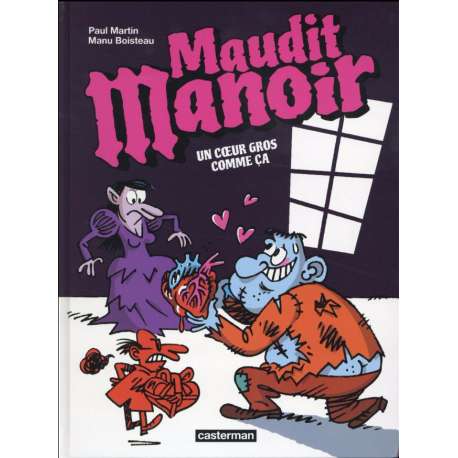 Maudit manoir (Casterman) - Tome 2 - Un cœur gros comme ça