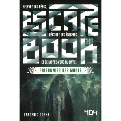 Escape Book - Prisonnier des morts