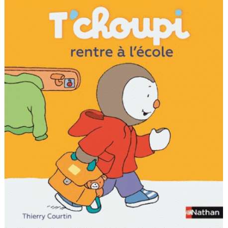 T'choupi rentre à l'école