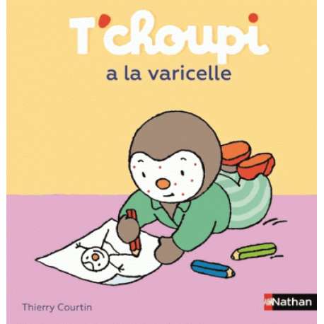 T'choupi a la varicelle