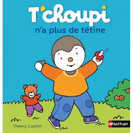 T'choupi n'a plus de tétine