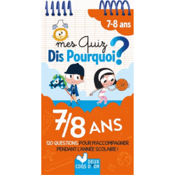 Mes quiz Dis pourquoi ? 7-8 ans - 120 questions pour m'accompagner pendant l'année scolaire !