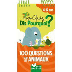 Mes quiz Dis Pourquoi ? - 100 questions sur les animaux. 4-6 ans