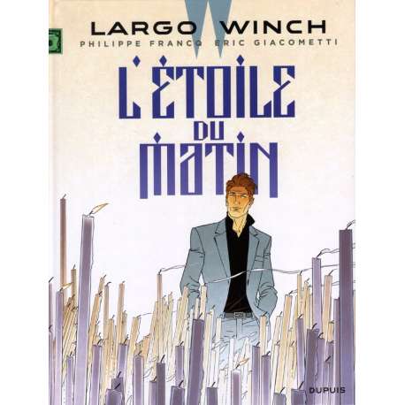 Largo Winch - Tome 21 - L'étoile du matin