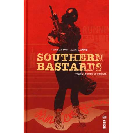 Southern Bastards - Tome 3 - Retour au bercail