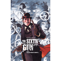 Sixth Gun (The) - Tome 1 - De mes doigts morts...