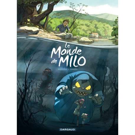 Monde de Milo (Le) - Tome 1 - Le Monde de Milo T01