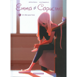 Emma et Capucine - Tome 1 - Un rêve pour trois