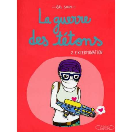 Guerre des tétons (La) - Tome 2 - Tome 2
