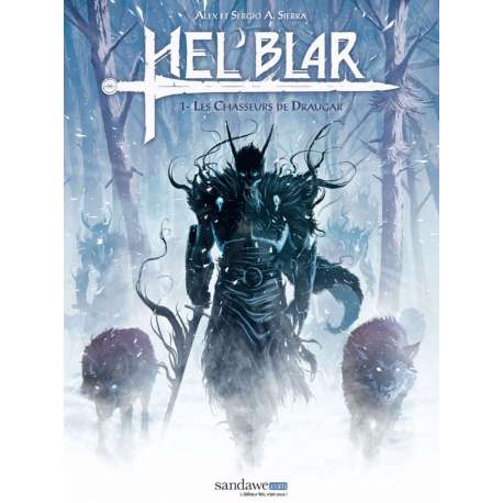 Hel'Blar - Tome 1 - Les chasseurs de Draugar