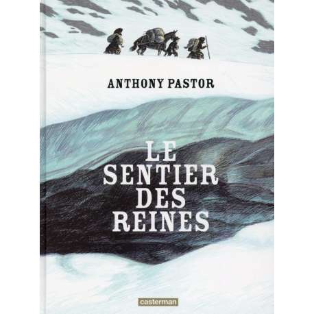 Sentier des reines (Le) - Tome 1 - Le Sentier des reines