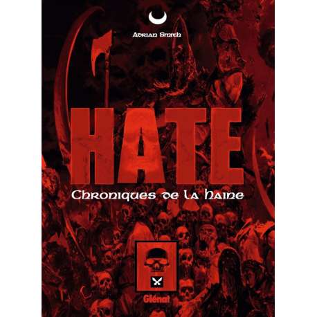 Hate - Chroniques de la Haine