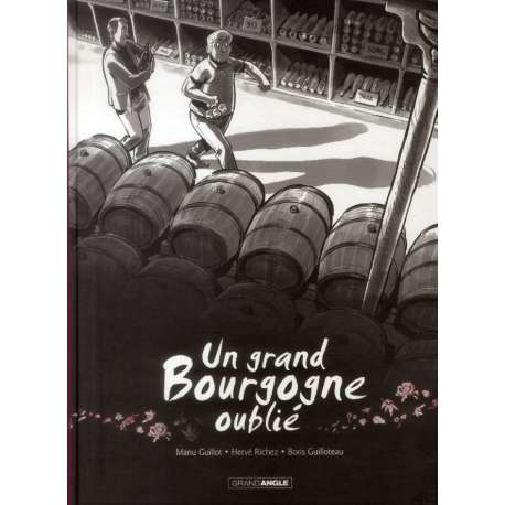 Un grand Bourgogne oublié - Tome 1 - Un grand Bourgogne oublié