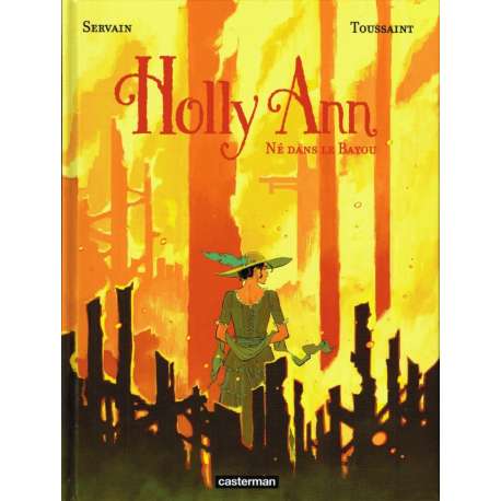 Holly Ann - Tome 3 - Né dans le Bayou