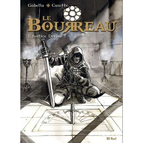 Bourreau (Le) - Tome 1 - Justice divine ?